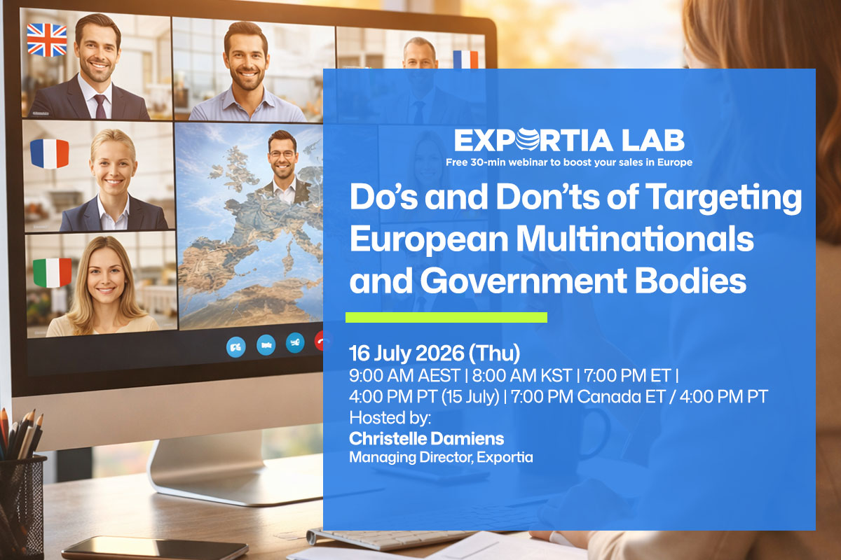 Exportia Lab: Do’s and Don’ts of Targeting European Multinationals and Government Bodies