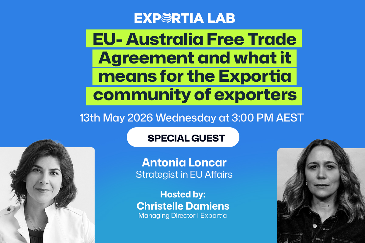 EU- Australia Free Trade Agreement and what it means for the Exportia community of exporters